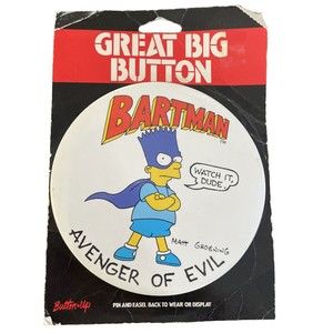 1989 Bart Simpson "Bartman Avenger of Evil " 6" Giant Pin Button Easel Back